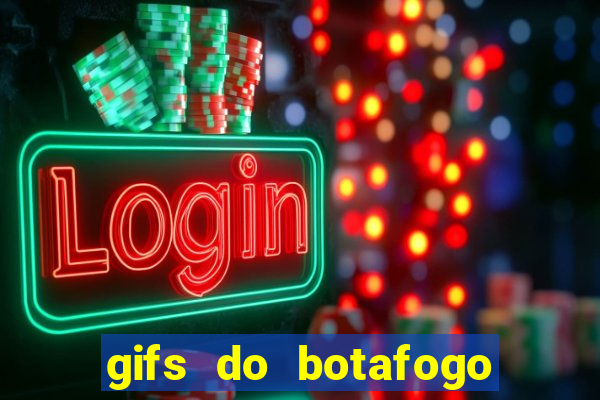 gifs do botafogo para whatsapp